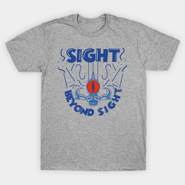 Sight Beyond Sight T-Shirt by maersky